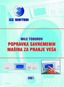 Popravka savremenih mašina za pranje veša - korica priručnika / knjige, Autor Mile Todorov, Novi Beograd Korica knjige - Popravka savremenih mašina za pranje veša. knjige o servisu